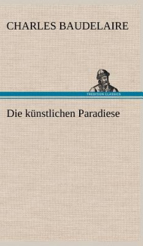 Knjiga Die Kunstlichen Paradiese Charles Baudelaire