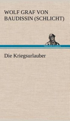 Buch Kriegsurlauber Wolf Graf von Baudissin (Schlicht)