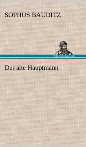 Carte Alte Hauptmann Sophus Bauditz