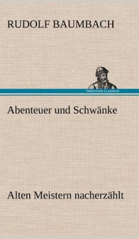 Książka Abenteuer Und Schwanke Rudolf Baumbach