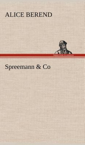 Kniha Spreemann & Co Alice Berend