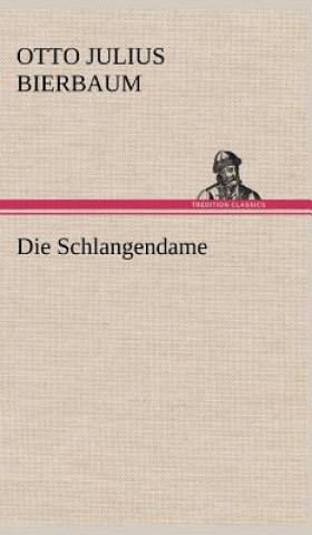 Könyv Schlangendame Otto Julius Bierbaum