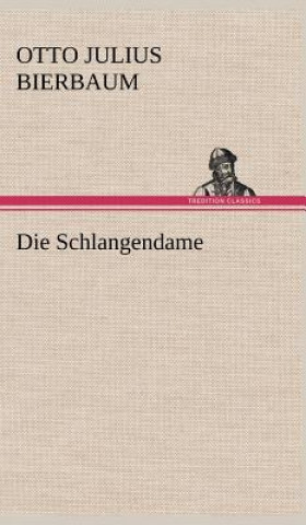 Knjiga Schlangendame Otto Julius Bierbaum