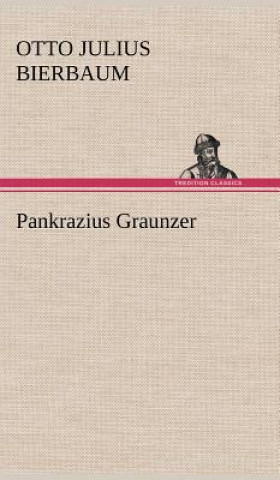 Buch Pankrazius Graunzer Otto Julius Bierbaum