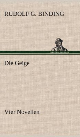 Книга Die Geige Rudolf G. Binding