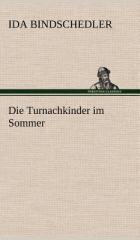 Könyv Die Turnachkinder Im Sommer Ida Bindschedler