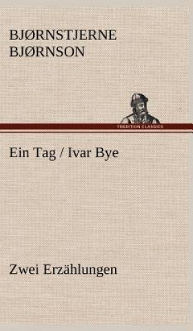 Könyv Ein Tag / Ivar Bye Bj