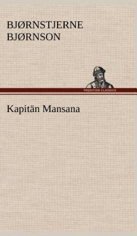 Könyv Kapitan Mansana Bj Rnstjerne Bj Rnson