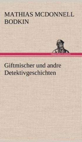 Carte Giftmischer Und Andre Detektivgeschichten McDonnell Matthias Bodkin