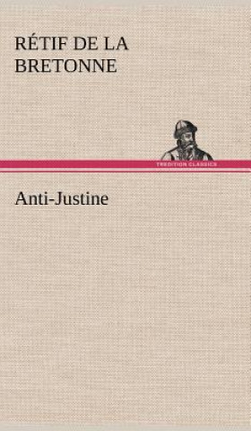 Книга Anti-Justine Rétif de la Bretonne