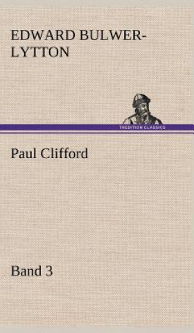 Kniha Paul Clifford Band 3 Lytton