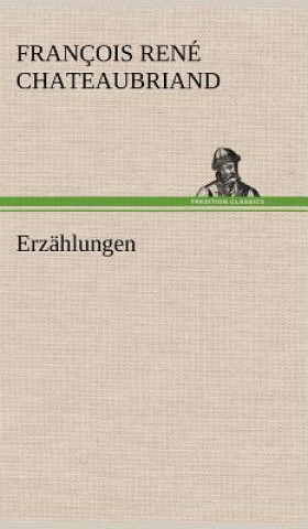 Kniha Erzahlungen François René Chateaubriand