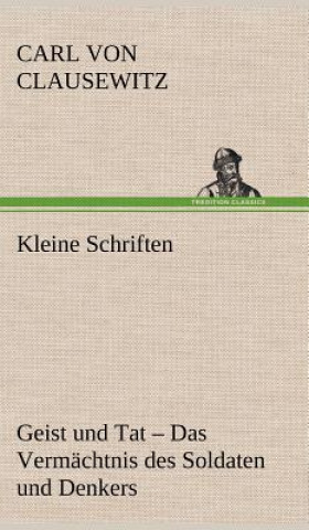 Kniha Kleine Schriften Carl Von Clausewitz