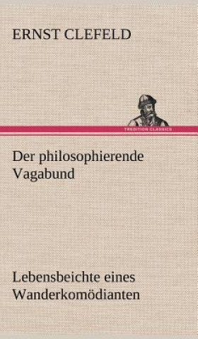 Buch Der Philosophierende Vagabund Ernst Clefeld