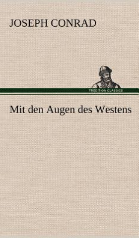 Kniha Mit Den Augen Des Westens Joseph Conrad