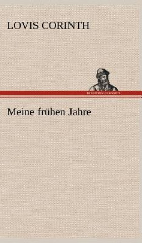 Knjiga Meine Fruhen Jahre Lovis Corinth