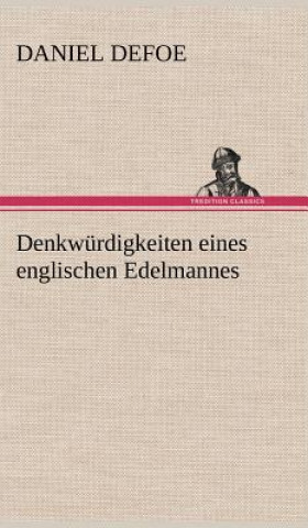 Kniha Denkwurdigkeiten Eines Englischen Edelmannes Daniel Defoe