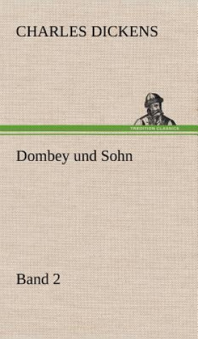 Книга Dombey Und Sohn - Band 2 Charles Dickens