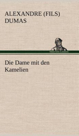Carte Die Dame Mit Den Kamelien Alexandre (fils) Dumas