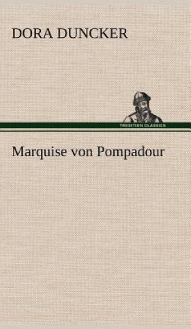 Book Marquise Von Pompadour Dora Duncker