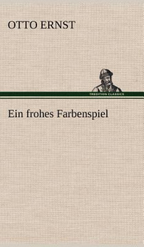 Carte Frohes Farbenspiel Otto Ernst