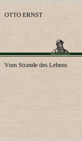 Buch Vom Strande Des Lebens Otto Ernst