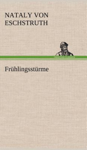 Buch Fruhlingssturme Nataly Von Eschstruth