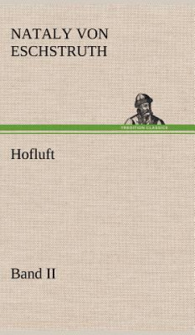 Carte Hofluft Band II Nataly von Eschstruth