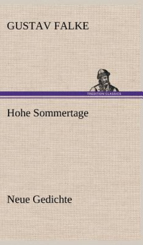 Kniha Hohe Sommertage Gustav Falke