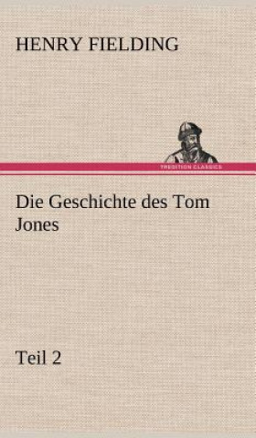 Carte Geschichte Des Tom Jones, Teil 2 Henry Fielding