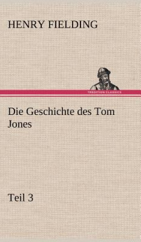 Livre Die Geschichte Des Tom Jones, Teil 3 Henry Fielding