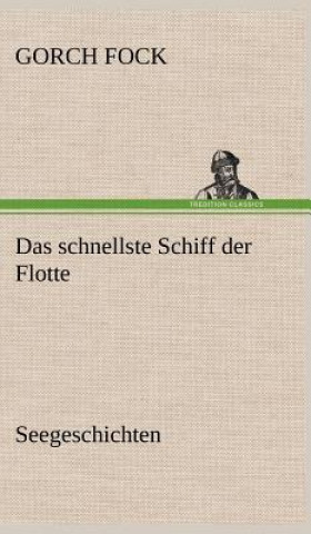 Книга Das Schnellste Schiff Der Flotte Gorch Fock