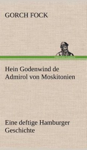 Carte Hein Godenwind de Admirol Von Moskitonien Gorch Fock