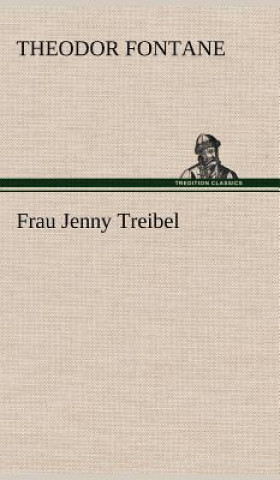 Kniha Frau Jenny Treibel Theodor Fontane