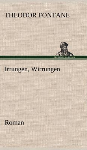 Könyv Irrungen, Wirrungen Theodor Fontane