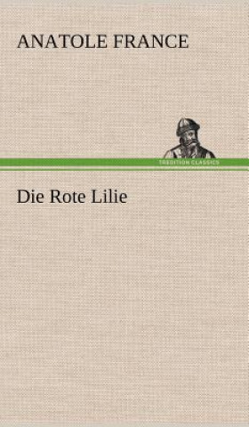 Carte Die Rote Lilie Anatole France