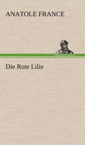 Buch Die Rote Lilie Anatole France