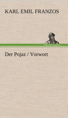 Könyv Pojaz / Vorwort Karl Emil Franzos