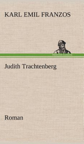 Knjiga Judith Trachtenberg Karl Emil Franzos