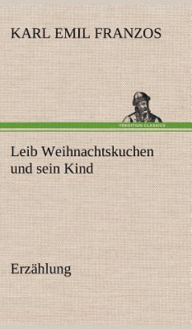 Book Leib Weihnachtskuchen Und Sein Kind Karl Emil Franzos