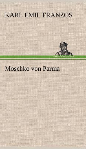 Buch Moschko Von Parma Karl Emil Franzos