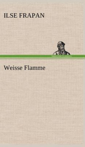 Carte Weisse Flamme Ilse Frapan