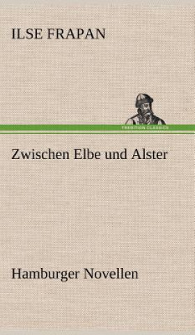 Carte Zwischen Elbe Und Alster Ilse Frapan