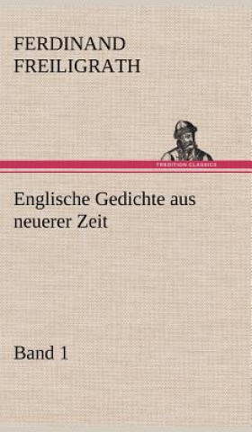 Książka Englische Gedichte Aus Neuerer Zeit 1 Ferdinand Freiligrath