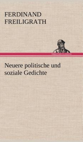 Carte Neuere Politische Und Soziale Gedichte Ferdinand Freiligrath