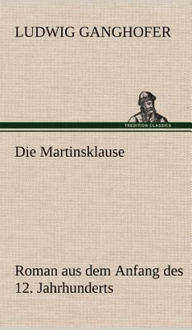Buch Martinsklause Ludwig Ganghofer