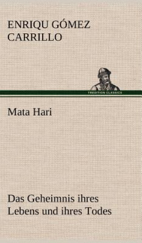 Knjiga Mata Hari Enriqu Gómez Carrillo