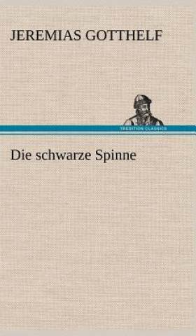 Kniha Schwarze Spinne Jeremias Gotthelf