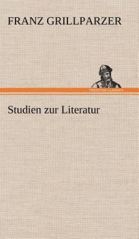 Książka Studien Zur Literatur Franz Grillparzer