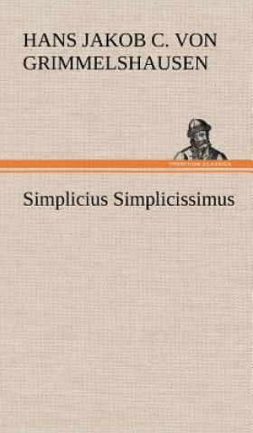 Carte Simplicius Simplicissimus Hans Jakob Christoffel von Grimmelshausen
